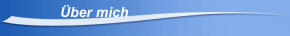 &Uuml;ber mich